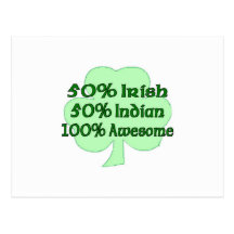 50% Irish 50% Indian 100% Awesome Postcard