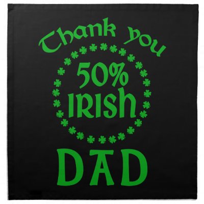 50% Irish - Thanks Dad Printed Napkin by IrishGiftShop