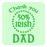 50% Irish - Thanks Dad Stickers