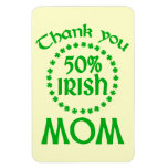 50% Irish - Thanks Mom Rectangle Magnets