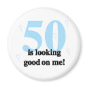 50 is Looking Good on Me magnets by birthdayTshirts 50 is Looking Good on Me magnets