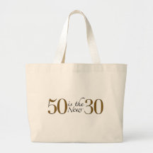 50 Is The New 30 Bag