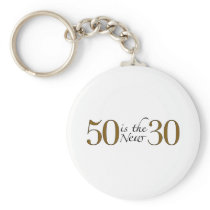 50 Is The New 30 Keychain