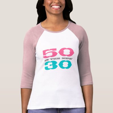 50 is the new 30 t shirt for fiftieth Birthday