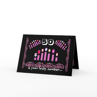 50 is Your Lucky Number. Happy 50th Birthday! greeting card