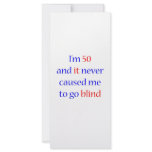 50 Never gone blind Custom Rack Card
