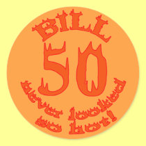 50 Never Looked So Hot for BILL stickers