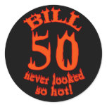 50 Never Looked So Hot for BILL Stickers