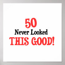 50 Never Looked This Good Print