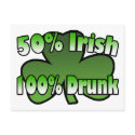 50 Percent Irish 100 Percent Drunk Postcard