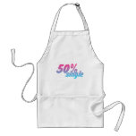 50 Percent Single - Funny Humour Comedy Joke Aprons