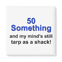 50 Something ... Refrigerator Magnets