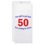 50  Too old to ... Custom Rack Card