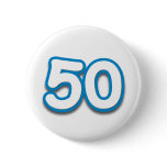50 Year Birthday or Anniversary - Add Text Pinback Button