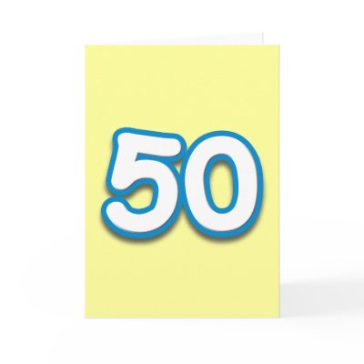50 Year Birthday or Anniversary - Add Text Greeting Card by BirthdayZone