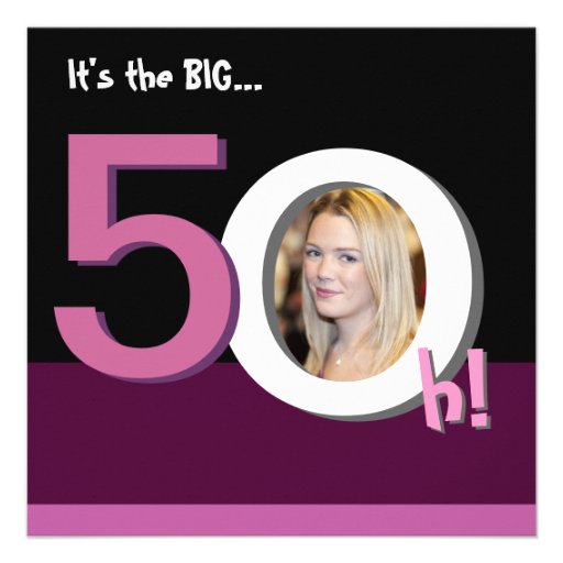 50th Big 5Oh! Photo Template Birthday Party -Pink Personalized Invitations