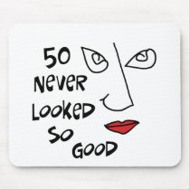 50th birthday, 50 never looked so good! mouse pad