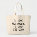 50th birthday, 50 years to look this good! canvas bag