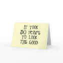 50th birthday, 50 years to look this good! cards