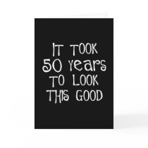 50th birthday, 50 years to look this good! cards by 50thbirthdaygifts_ 50th birthday, 50 years to look this good! cards