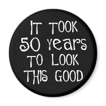 50th birthday, 50 years to look this good! refrigerator magnets