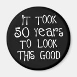 50th birthday, 50 years to look this good! refrigerator magnets