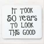 50th birthday, 50 years to look this good! mouse mats