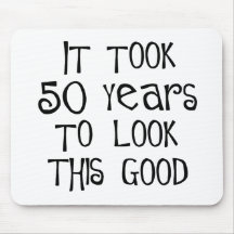 50th birthday, 50 years to look this good! mouse mats