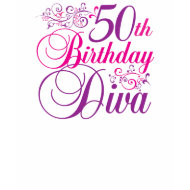 50th Birthday Diva shirt
