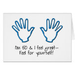 50th birthday Feel Me Card