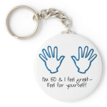 50th birthday Feel Me Keychains