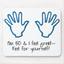 50th birthday Feel Me Mouse Pad
