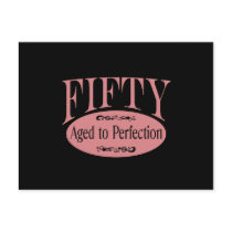50th birthday, Fifty - Aged to Perfection Postcards