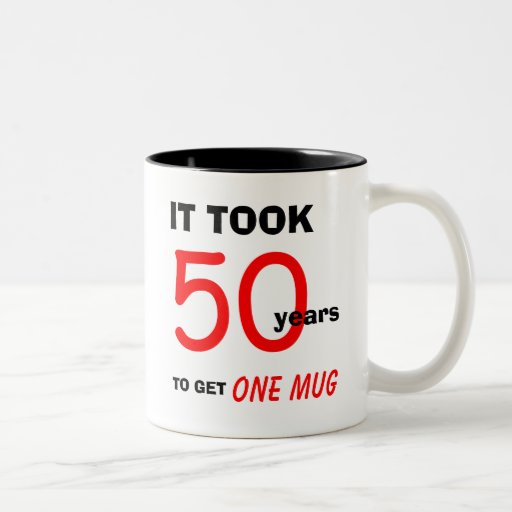 50th Birthday Gift Ideas for Men Mug - Funny