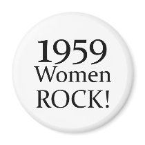 50th Birthday Gifts, 1959 Women Rock! magnets by 50thbirthdaygifts 50th Birthday Gifts, 1959 Women Rock! magnets