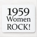 50th Birthday Gifts, 1959 Women Rock! mousepads by 50thbirthdaygifts 50th Birthday Gifts, 1959 Women Rock! mousepads