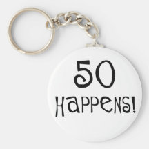 50th birthday gifts, 50 Happens! Keychains