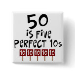 50th birthday gifts, 50 is 5 perfect 10s! button