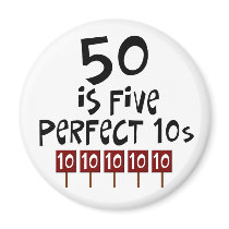 50th birthday gifts, 50 is 5 perfect 10s! magnets