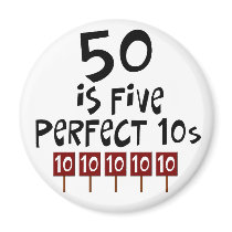 50th birthday gifts, 50 is 5 perfect 10s! refrigerator magnet