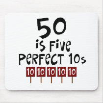 50th birthday gifts, 50 is 5 perfect 10s! mouse mat