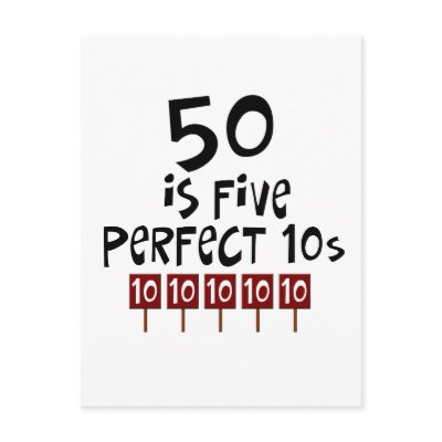 50th birthday gifts, 50 is 5 perfect 10s! post cards by 50thbirthdaygifts_