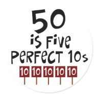 50th birthday gifts, 50 is 5 perfect 10s! sticker