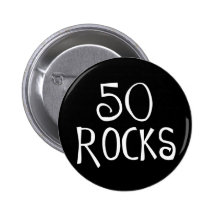 50th birthday gifts, 50 ROCKS Buttons