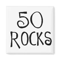 50th birthday gifts, 50 ROCKS Magnets