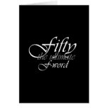 50th birthday gifts - Fifty, the ultimate F-Word! Cards