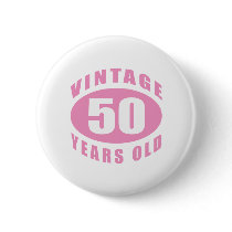 50th Birthday Gifts For Her Pinback Button