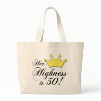 50th birthday gifts, Her highness is 50! Tote Bags