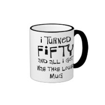50th birthday gifts, I hate this shirt! Coffee Mug