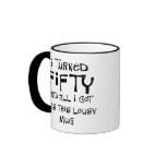 50th birthday gifts, I hate this shirt! Coffee Mug